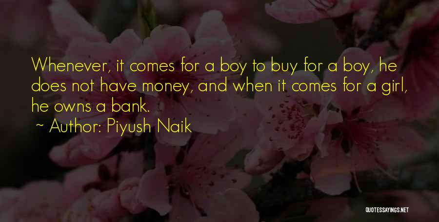 Naik Quotes By Piyush Naik