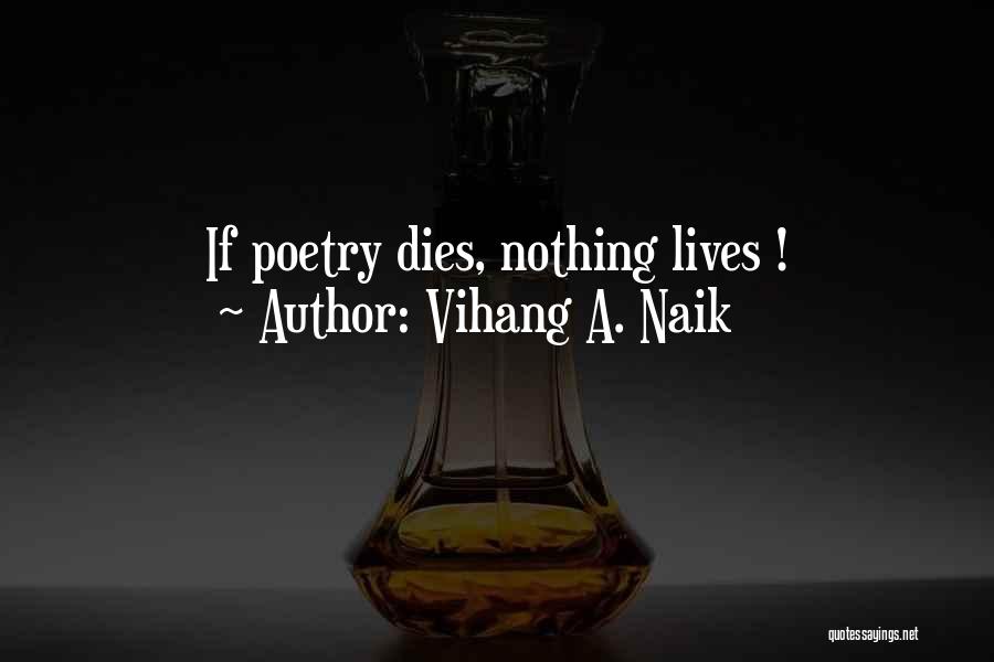 Naik Quotes By Vihang A. Naik