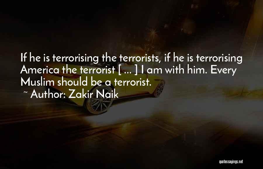 Naik Quotes By Zakir Naik