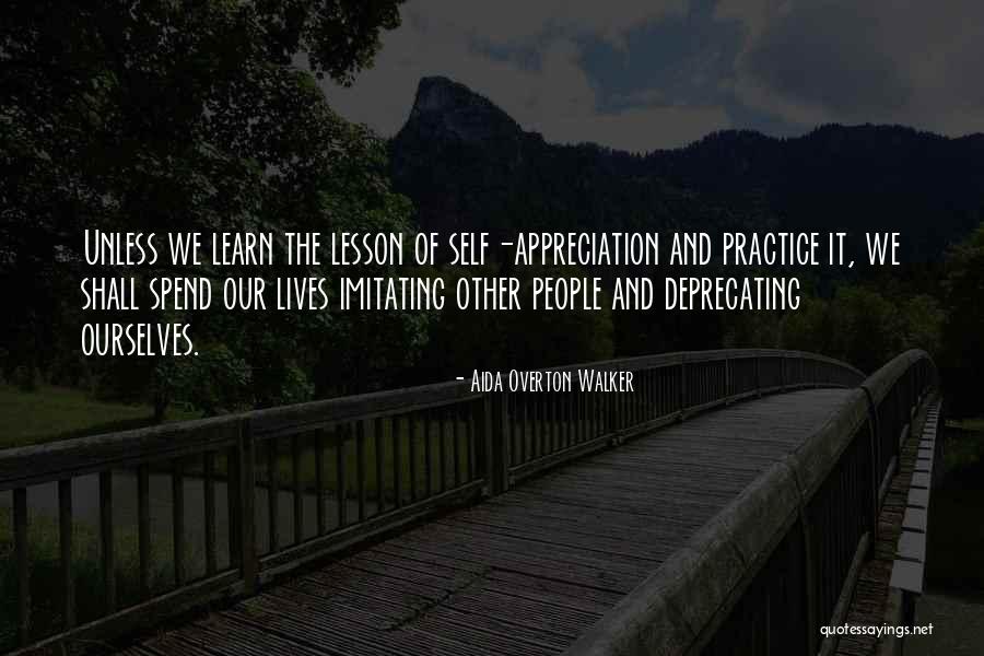 Naikan Practice Quotes By Aida Overton Walker Naikan Practice Quotes By Aida Overton Walker