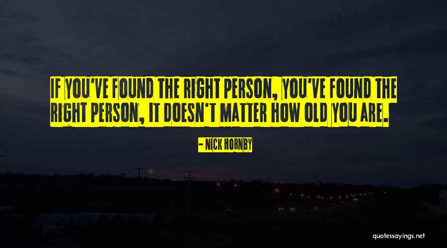 Naikan Practice Quotes By Nick Hornby Naikan Practice Quotes By Nick Hornby