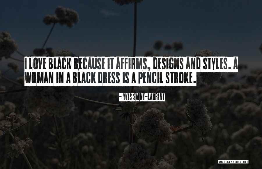Naikan Practice Quotes By Yves Saint-Laurent Naikan Practice Quotes By Yves Saint-Laurent