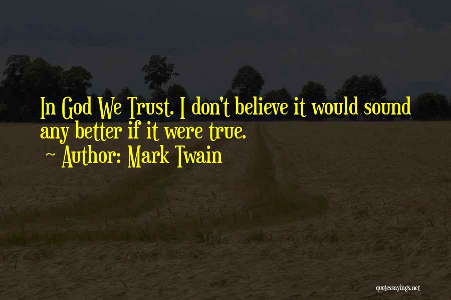 Naikan Symbol Quotes By Mark Twain