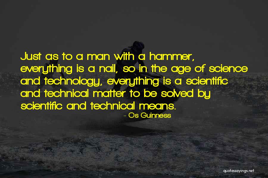 Nail And Hammer Quotes By Os Guinness Nail And Hammer Quotes By Os Guinness