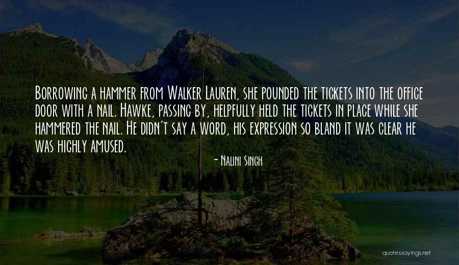 Nail Hammered Quotes By Nalini Singh Nail Hammered Quotes By Nalini Singh