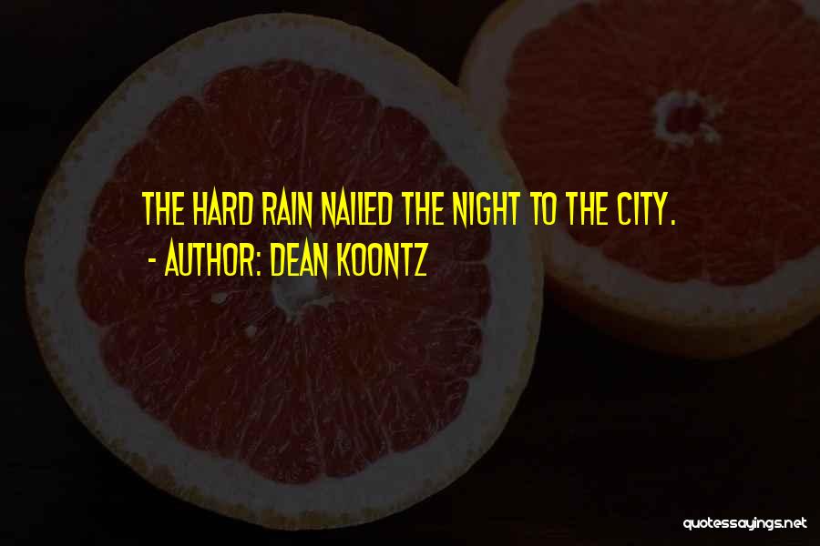 Nailed Quotes By Dean Koontz