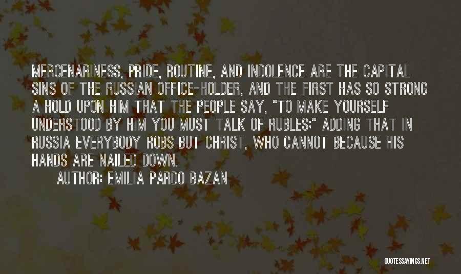 Nailed Quotes By Emilia Pardo Bazan