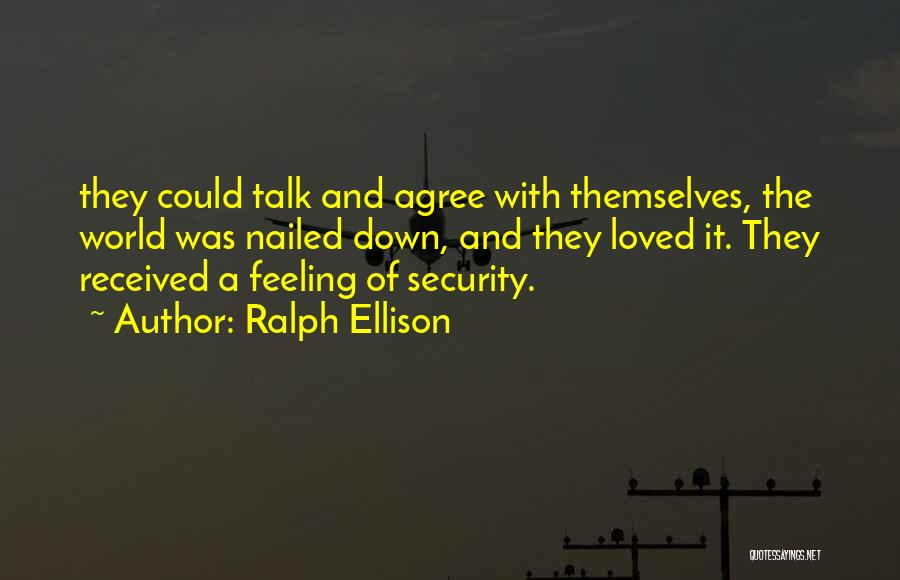 Nailed Quotes By Ralph Ellison