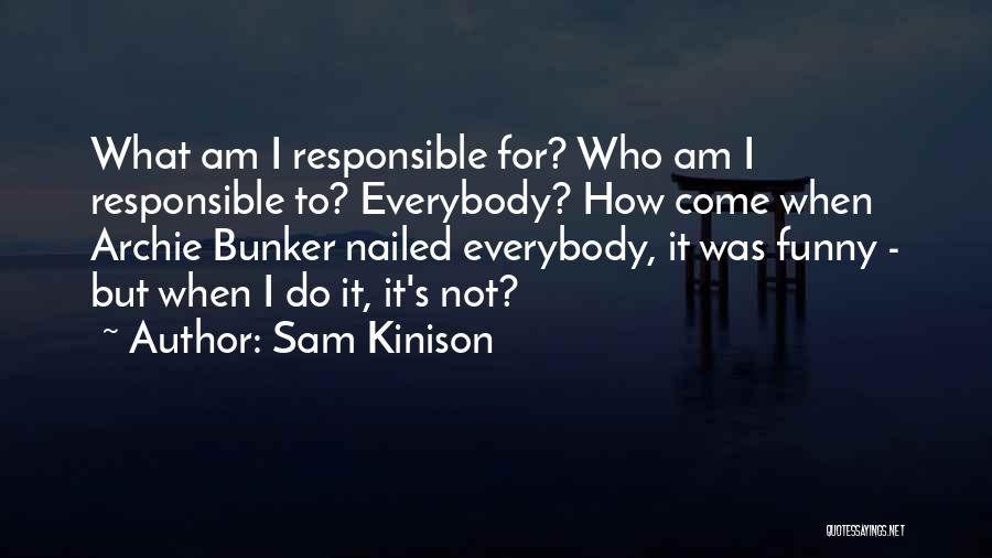 Nailed Quotes By Sam Kinison