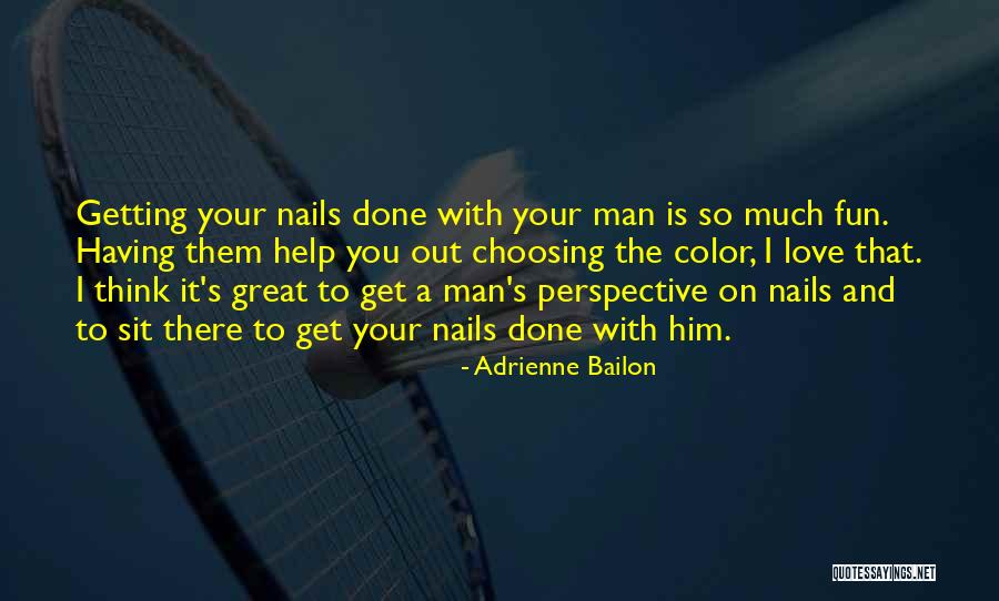 Nails Love Quotes By Adrienne Bailon Nails Love Quotes By Adrienne Bailon