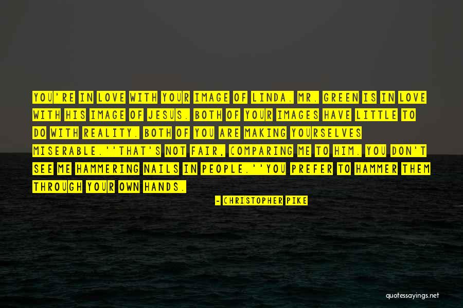 Nails Love Quotes By Christopher Pike Nails Love Quotes By Christopher Pike
