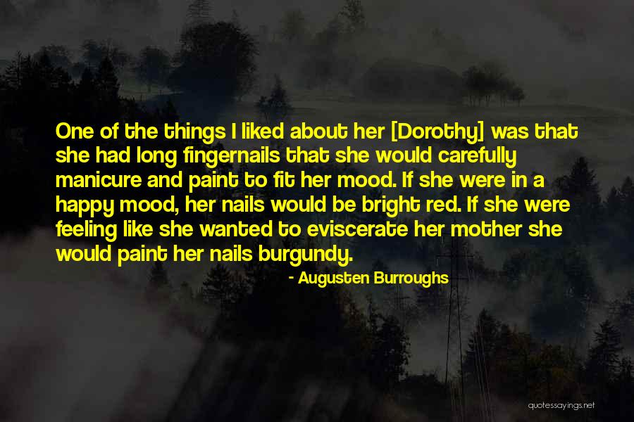 Nails Quotes By Augusten Burroughs