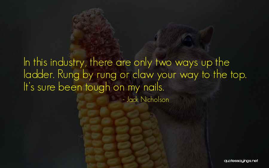 Nails Quotes By Jack Nicholson