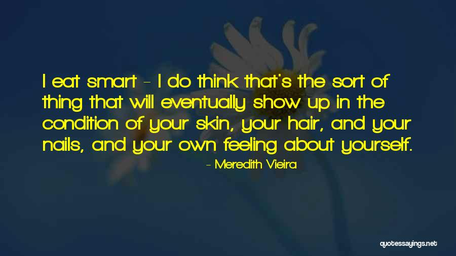 Nails Quotes By Meredith Vieira