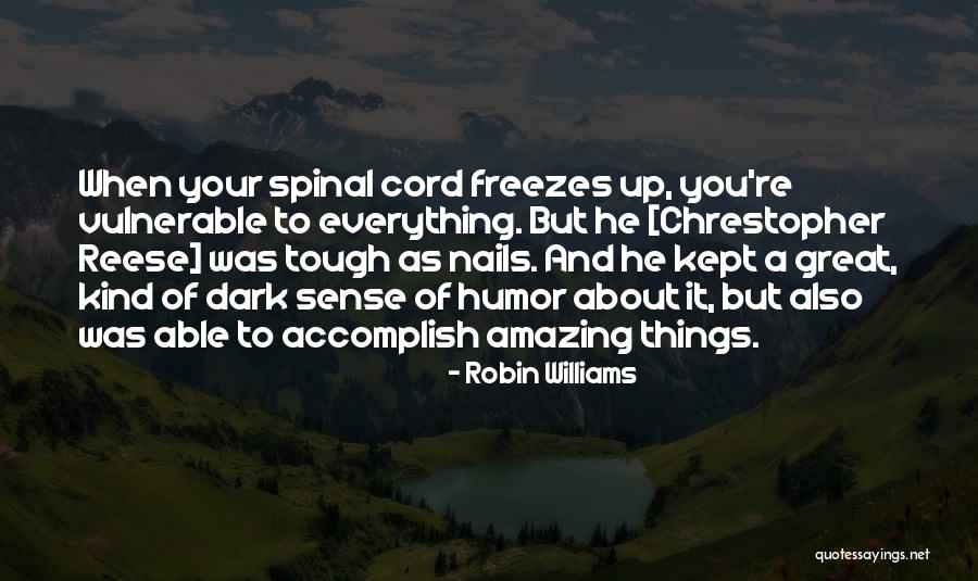 Nails Quotes By Robin Williams