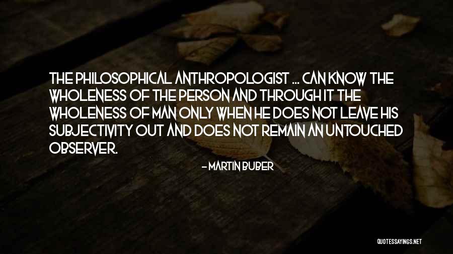 Nailywood Quotes By Martin Buber Nailywood Quotes By Martin Buber