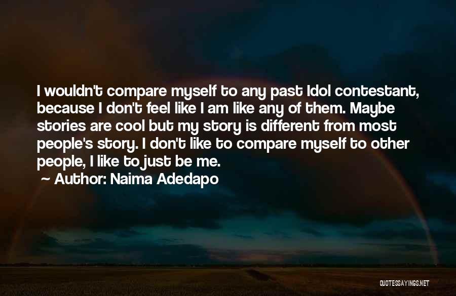 Naima Adedapo Quotes 892194