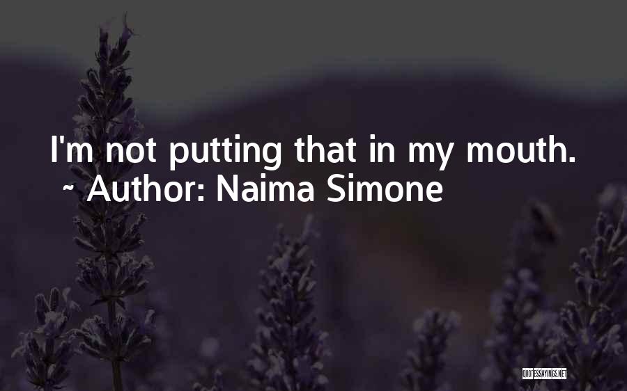 Naima Simone Quotes 1909212