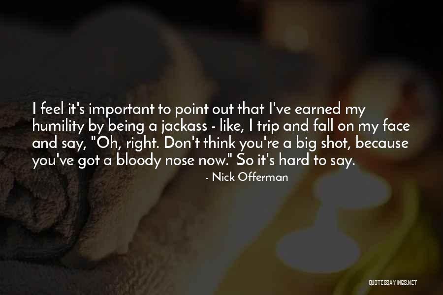 Naimansharga Quotes By Nick Offerman Naimansharga Quotes By Nick Offerman