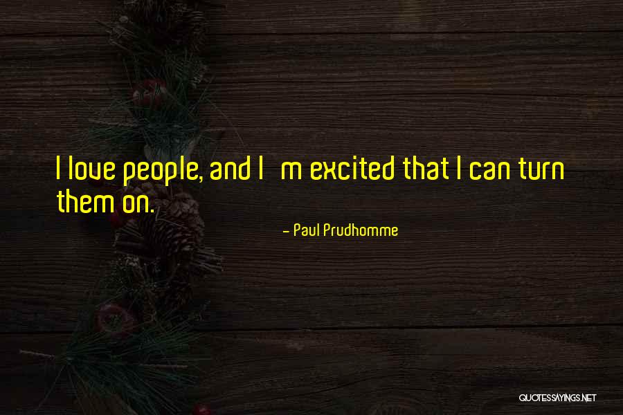Naimoli Institute Quotes By Paul Prudhomme Naimoli Institute Quotes By Paul Prudhomme