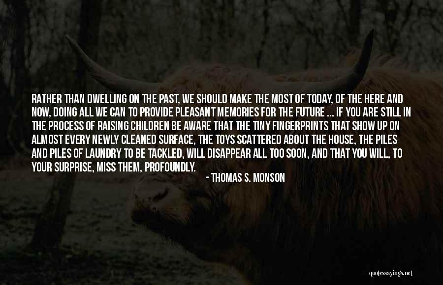 Naimoli Institute Quotes By Thomas S. Monson Naimoli Institute Quotes By Thomas S. Monson