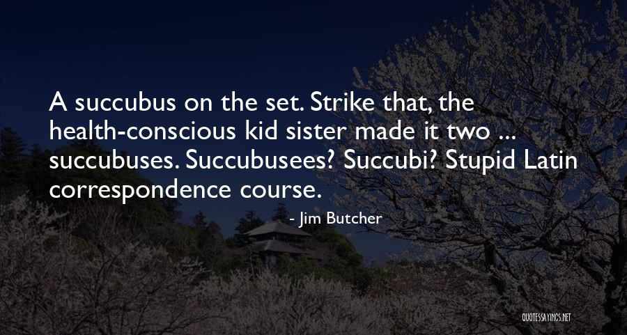 Naine Banana Quotes By Jim Butcher Naine Banana Quotes By Jim Butcher