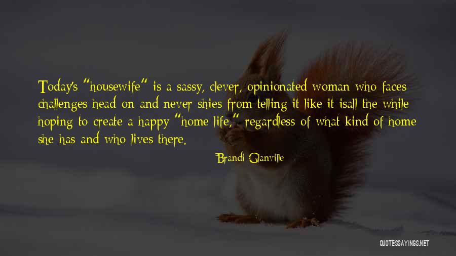 Naine Meest Quotes By Brandi Glanville Naine Meest Quotes By Brandi Glanville
