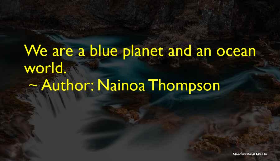 Nainoa Thompson Quotes 1200869