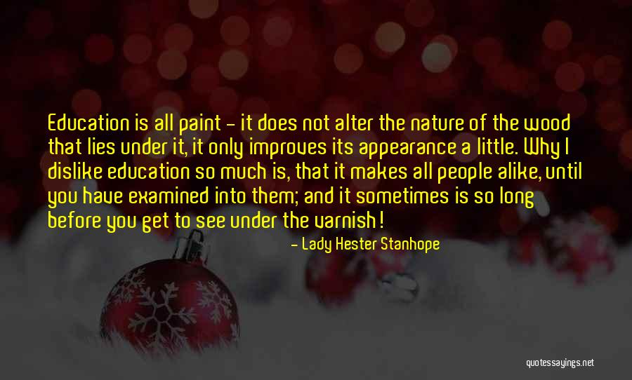 Naintea Quotes By Lady Hester Stanhope Naintea Quotes By Lady Hester Stanhope