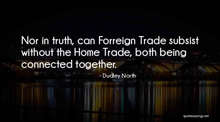 Nairne Castle Quotes By Dudley North Nairne Castle Quotes By Dudley North