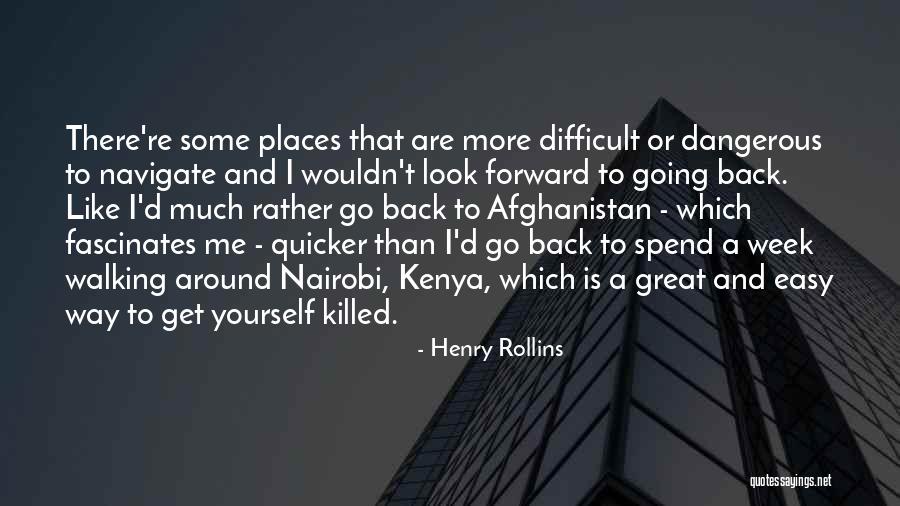 Nairobi Quotes By Henry Rollins