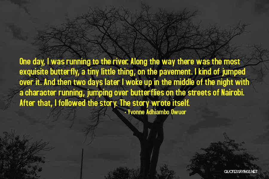 Nairobi Quotes By Yvonne Adhiambo Owuor