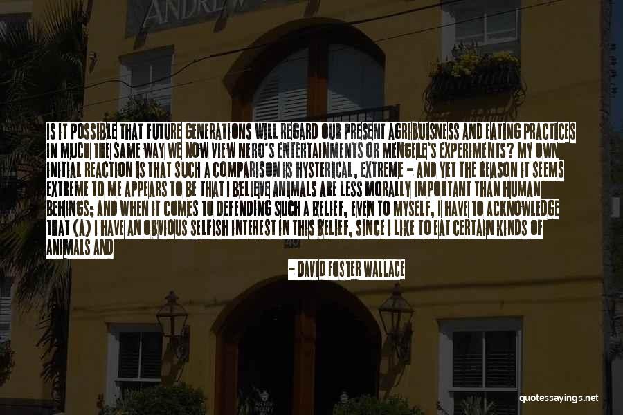 Naised On Hullud Quotes By David Foster Wallace Naised On Hullud Quotes By David Foster Wallace