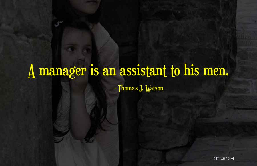 Naised On Hullud Quotes By Thomas J. Watson Naised On Hullud Quotes By Thomas J. Watson