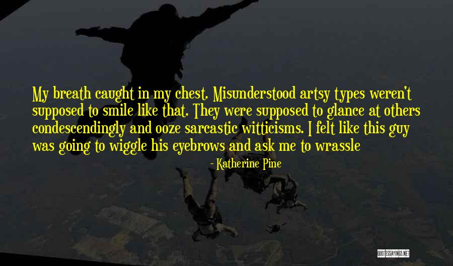 Naiset Huts Quotes By Katherine Pine Naiset Huts Quotes By Katherine Pine