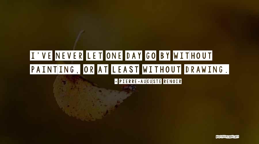 Naisipan Quotes By Pierre-Auguste Renoir Naisipan Quotes By Pierre-Auguste Renoir