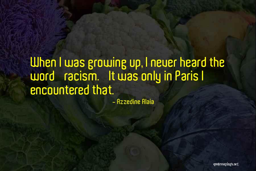 Naitou Chan Quotes By Azzedine Alaia Naitou Chan Quotes By Azzedine Alaia