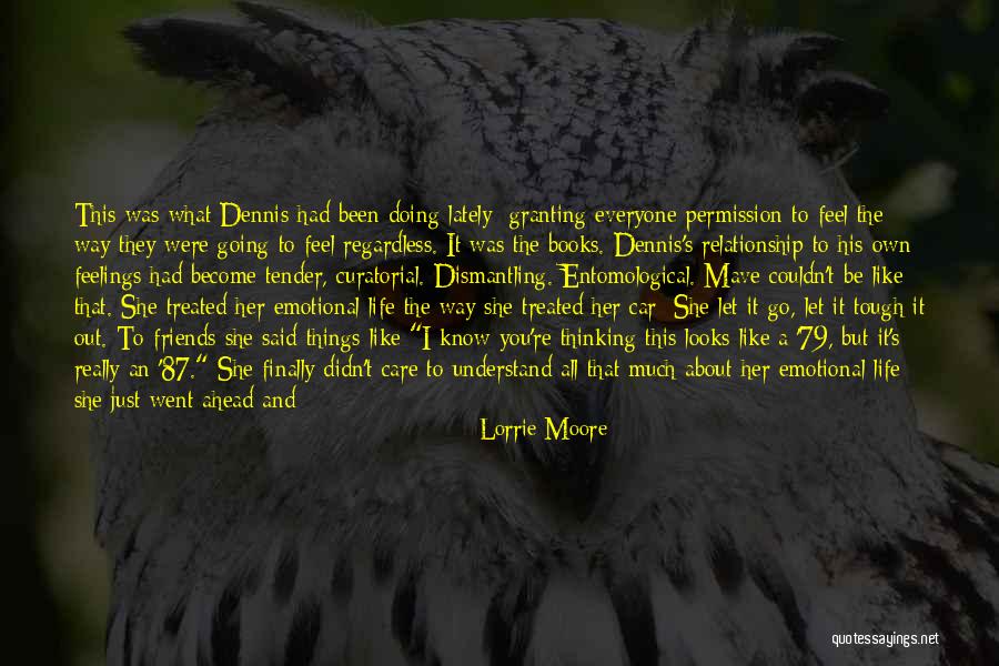 Naive Friends Quotes By Lorrie Moore Naive Friends Quotes By Lorrie Moore