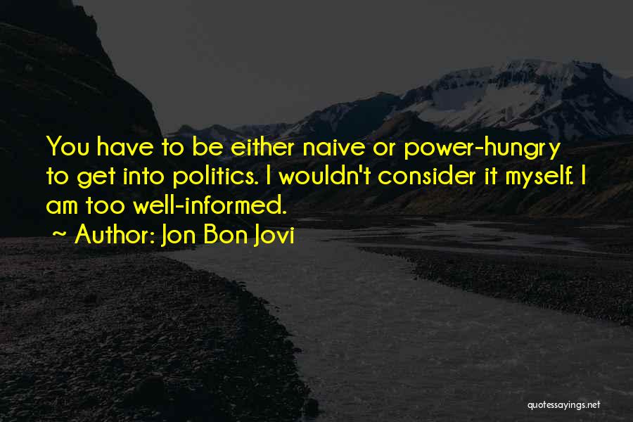 Naive Quotes By Jon Bon Jovi