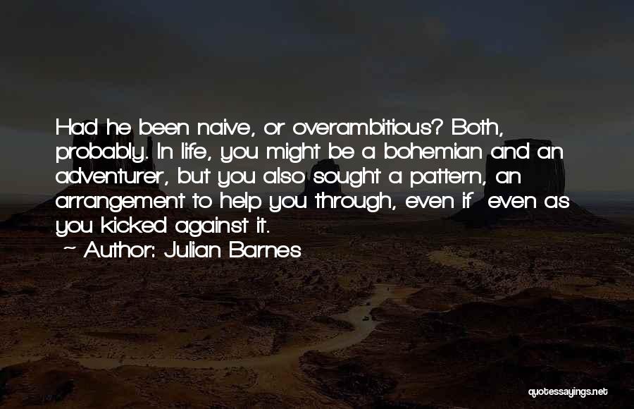 Naive Quotes By Julian Barnes