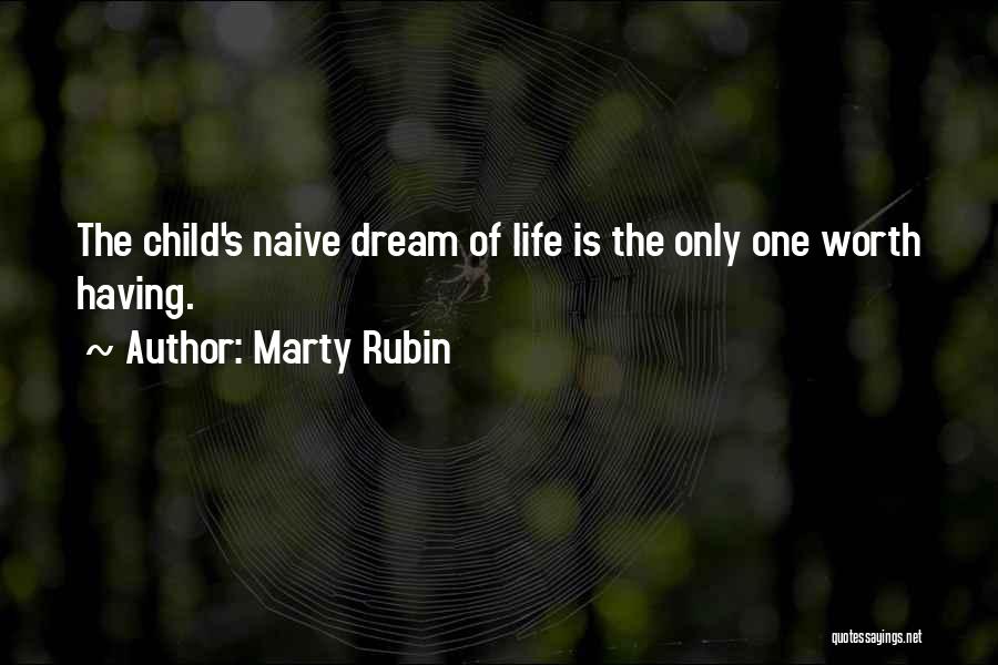 Naive Quotes By Marty Rubin