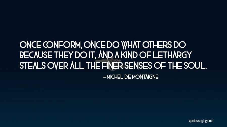 Naiwan Sa Ere Quotes By Michel De Montaigne Naiwan Sa Ere Quotes By Michel De Montaigne