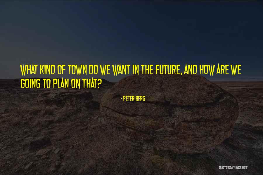 Naiwnosc Quotes By Peter Berg Naiwnosc Quotes By Peter Berg