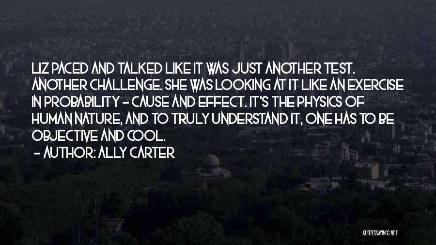 Naiyaandi Quotes By Ally Carter