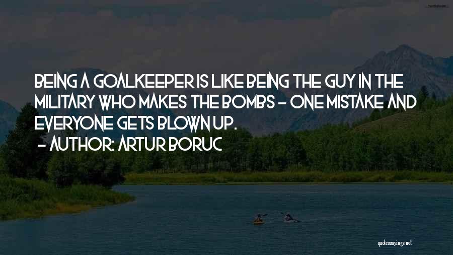 Naiyaandi Quotes By Artur Boruc