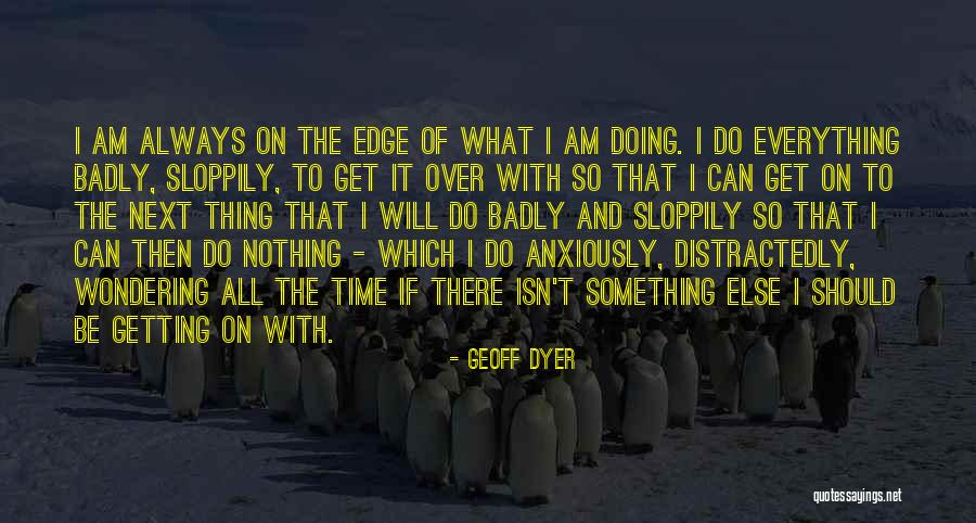 Najafi Phoenix Quotes By Geoff Dyer Najafi Phoenix Quotes By Geoff Dyer