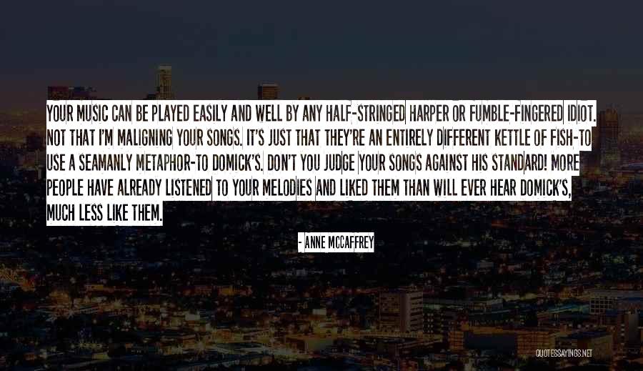 Najarro Musician Quotes By Anne McCaffrey Najarro Musician Quotes By Anne McCaffrey