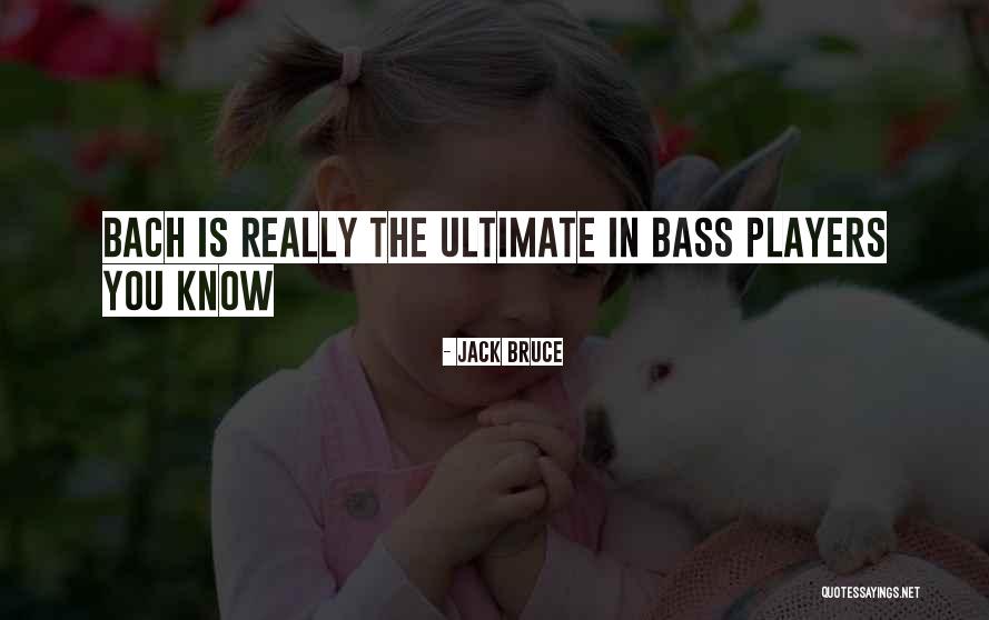 Najblizszym Quotes By Jack Bruce