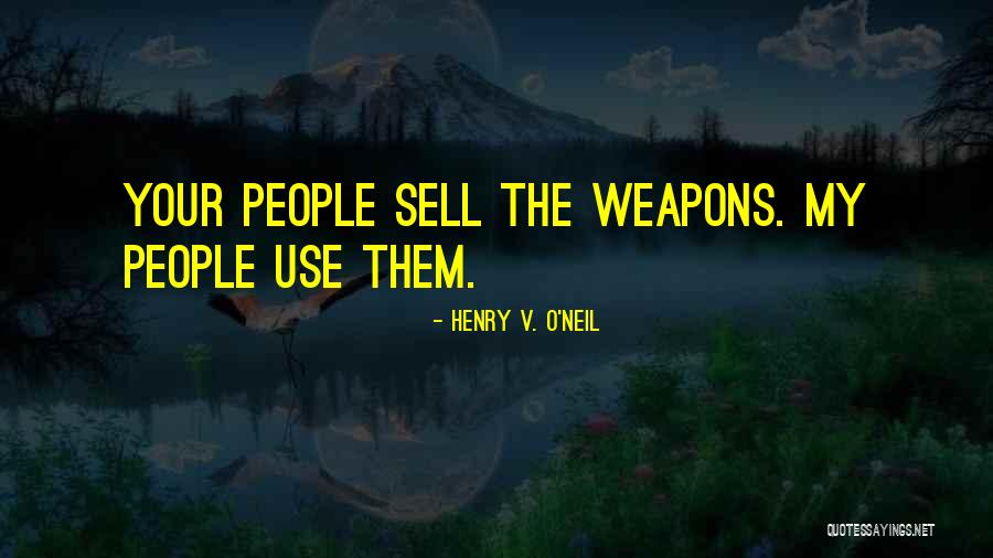 Najboljem Teci Quotes By Henry V. O'Neil Najboljem Teci Quotes By Henry V. O'Neil