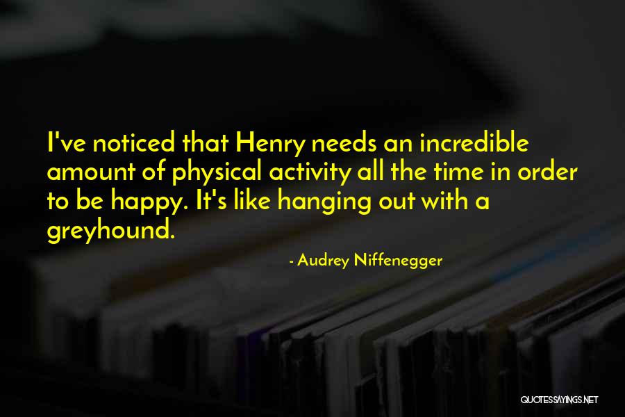 Najha Sso Quotes By Audrey Niffenegger Najha Sso Quotes By Audrey Niffenegger